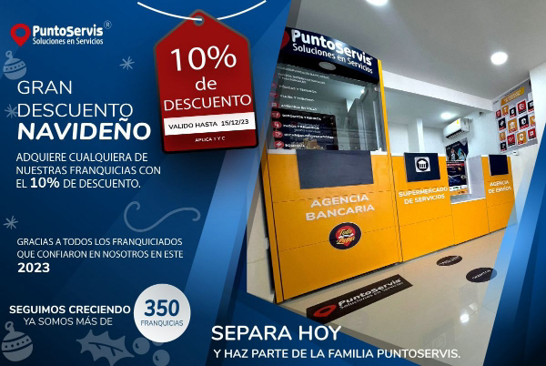 10% de descuento si adquieres una franquicia PuntoServis hasta el 15 de Diciembre.